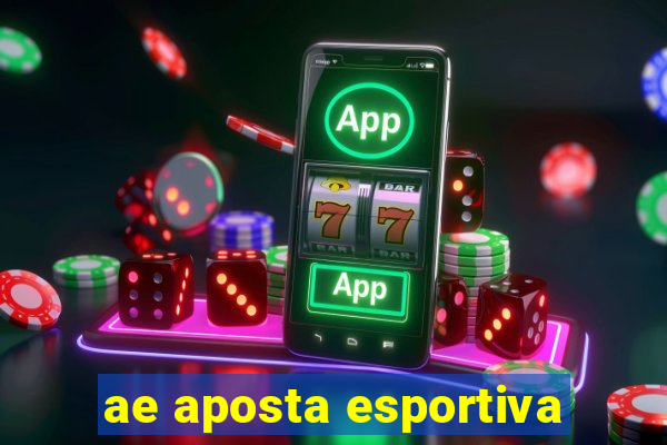 ae aposta esportiva